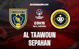 Nhận định Al-Taawon vs Sepahan 3h15 ngày 15/4 (Cúp C1 Châu Á 2022)