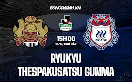 Nhận định Ryukyu vs Thespakusatsu Gunma 15h00 ngày 16/4 (Hạng 2 Nhật Bản 2022)