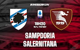 Nhận định bóng đá Sampdoria vs Salernitana 19h30 ngày 16/4 (Serie A 2021/22)