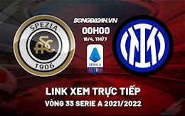 Link xem trực tiếp bóng đá Spezia vs Inter Milan 0h00 ngày 16/4/2022