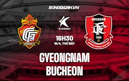 Nhận định Gyeongnam vs Bucheon 16h30 ngày 16/4 (Hạng 2 Hàn Quốc 2022)