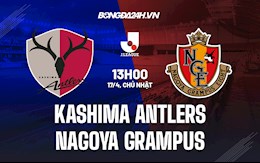 Nhận định Kashima Antlers vs Nagoya Grampus 13h00 ngày 17/4 (VĐQG Nhật Bản 2022)