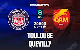 Nhận định Toulouse vs Quevilly 20h00 ngày 16/4 (Hạng 2 Pháp 2021/22)