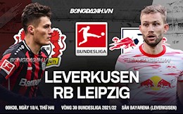 Nhận định,  Leverkusen vs Leipzig 0h30 ngày 18/4 (Bundesliga 2021/22)