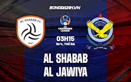 Nhận định Al Shabab vs Al Jawiya 3h15 ngày 19/4 (AFC Champions League 2022)