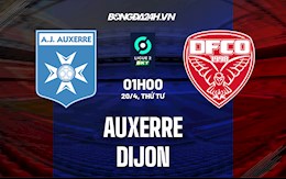 Nhận định,  Auxerre vs Dijon 1h00 ngày 20/4 (Hạng 2 Pháp 2021/22)