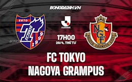 Nhận định Tokyo vs Nagoya Grampus 17h00 ngày 20/4 (VĐQG Nhật Bản 2022)