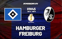Nhận định, soi kèo Hamburger vs Freiburg 1h45 ngày 20/4 (Cúp QG Đức 2021/22)