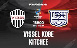 Nhận định,  Vissel Kobe vs Kitchee 18h00 ngày 19/4 (AFC Champions League 2022)