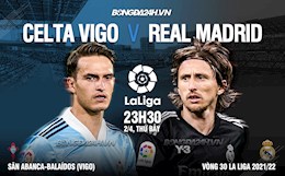 Nhận định Celta Vigo vs Real Madrid (23h30 ngày 2/4): Chạy đà trước đại chiến