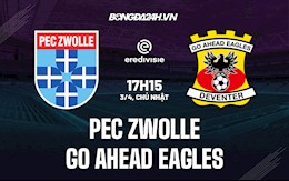Nhận định PEC Zwolle vs Go Ahead Eagles 17h15 ngày 3/4 (VĐQG Hà Lan 2021/22)