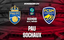 Nhận định,  Pau vs Sochaux 2h00 ngày 23/4 (Hạng 2 Pháp 2021/22)