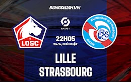 Nhận định bóng đá Lille vs Strasbourg 22h05 ngày 24/4 (Ligue 1 2021/22)
