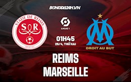 Nhận định bóng đá Reims vs Marseille 1h45 ngày 25/4 (Ligue 1 2021/22)