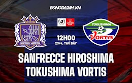 Nhận định Sanfrecce Hiroshima vs Tokushima Vortis 12h00 ngày 23/4 (Cúp Liên Đoàn Nhật Bản 2022)