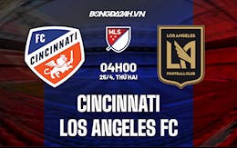 Nhận định Cincinnati vs Los Angeles FC 4h00 ngày 25/4 (Nhà nghề Mỹ 2022)