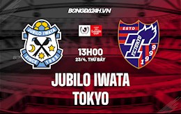 Nhận định Jubilo Iwata vs Tokyo 13h00 ngày 23/4 (Cúp Liên đoàn Nhật 2022)