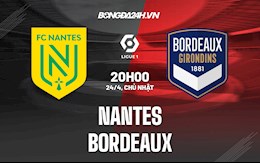 Nhận định bóng đá Nantes vs Bordeaux 20h00 ngày 24/4 (VĐQG Pháp 2021/22)