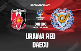 Nhận định Urawa Reds vs Daegu 18h00 ngày 24/4(AFC Champions League 2022)