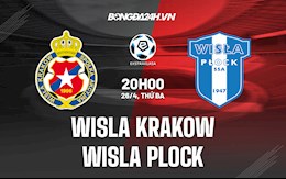 Nhận định Wisla Krakow vs Wisla Plock 0h00 ngày 26/4 (VĐQG Ba Lan 2021/22)