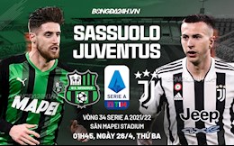 Nhận định bóng đá Sassuolo vs Juventus 1h45 ngày 26/4 (Serie A 2021/22)