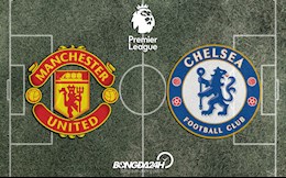 Đội hình chính thức MU vs Chelsea 1h45 hôm nay 29/4/2022