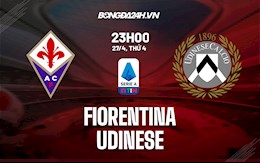 Nhận định,  Fiorentina vs Udinese 23h00 ngày 27/4 (Serie A 2021/22)