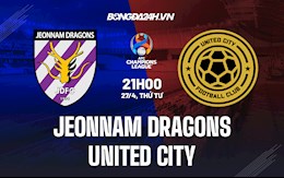 Nhận định Jeonnam Dragons vs United City 21h00 ngày 27/4 (AFC Champions League 2022)