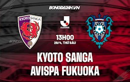 Nhận định Kyoto Sanga vs Avispa Fukuoka 13h00 ngày 29/4 (VĐQG Nhật Bản 2022)