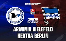 Nhận định Bielefeld vs Hertha Berlin 20h30 ngày 30/4 (Bundesliga 2021/22)