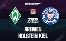 Nhận định Bremen vs Holstein Kiel 23h30 ngày 29/4 (Hạng 2 Đức 2021/22)