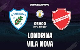 Nhận định bóng đá Londrina vs Vila Nova 5h00 ngày 30/4 (Hạng 2 Brazil 2022)