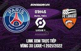 Link xem trực tiếp PSG vs Lorient hôm nay 4/4 Ligue 1 2021/22 (Full HD)