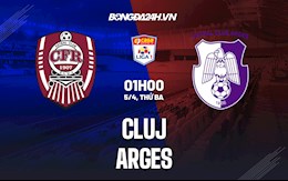 Nhận định,  Cluj vs Arges 1h00 ngày 5/4 (VĐQG Romania 2021/22)