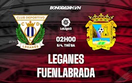 Nhận định Leganes vs Fuenlabrada 2h00 ngày 5/4 (Hạng 2 Tây Ban Nha 2021/22)