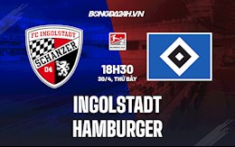 Nhận định Ingolstadt vs Hamburger 18h30 ngày 30/4 (Hạng 2 Đức 2021/22)