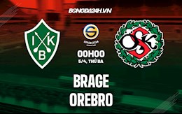 Nhận định,  Brage vs Orebro 0h00 ngày 5/4 (Hạng 2 Thụy Điển 2022)