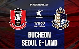 Nhận định,  Bucheon vs Seoul E-Land 17h30 ngày 5/4 (Hạng 2 Hàn Quốc 2022)