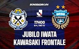 Nhận định Jubilo Iwata vs Kawasaki Frontale 17h00 ngày 6/4 (VĐQG Nhật Bản 2022)