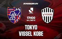 Nhận định,  Tokyo vs Vissel Kobe 17h00 ngày 6/4 (VĐQG Nhật Bản 2022)