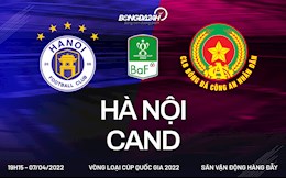 Link xem trực tiếp Hà Nội vs CAND Vòng loại Cúp Quốc gia 2022 hôm nay 7/4