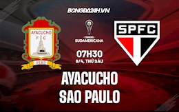 Nhận định Ayacucho vs Sao Paulo 7h30 ngày 8/4 (Copa Sudamericana 2022)