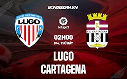 Nhận định Lugo vs Cartagena 2h00 ngày 9/4 (Hạng 2 Tây Ban Nha 2021/22)