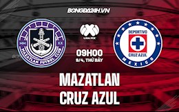 Nhận định,  Mazatlan vs Cruz Azul 9h00 ngày 9/4 (VĐQG Mexico 2021/22)