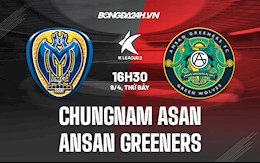 Nhận định Chungnam Asan vs Ansan Greeners 16h30 ngày 9/4 (Hạng 2 Hàn Quốc 2022)