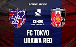 Nhận định,  FC Tokyo vs Urawa Red 12h00 ngày 10/4 (VĐQG Nhật Bản 2022)