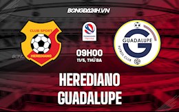 Nhận định,  Herediano vs Guadalupe 6h30 ngày 13/5 (VĐQG Costa Rica 2021/22)