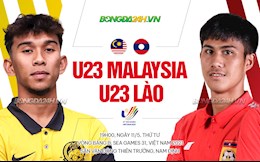 Nhận định bóng đá U23 Malaysia vs U23 Lào 19h00 ngày 11/5 (SEA Games 31)