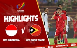 Video tổng hợp: U23 Indonesia 4-1 U23 Đông Timor (Bảng A SEA Games 31)