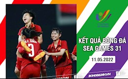 Kết quả bóng đá SEA Games 31 hôm nay 11/5: Sôi động kịch tính